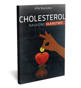 ,,Cholesterol - naukowe kłamstwo"